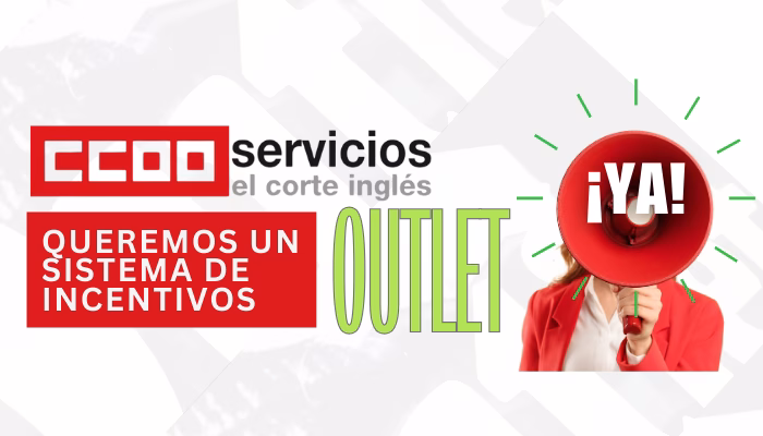OUTLET: QUEREMOS UN SISTEMA DE INCENTIVOS… ¡ YA !
