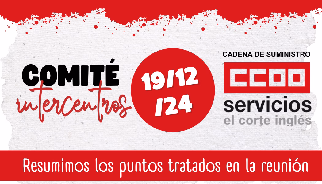 REUNIÓN ENTRE EL COMITÉ INTERCENTROS Y EMPRESA DEL 19/12/2024