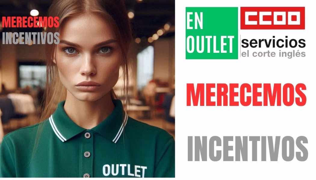 EN OUTLET MERECEMOS INCENTIVOS