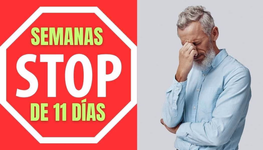 PLAN SENIOR: STOP A LAS SEMANAS DE 11 DÍAS PARA MAYORES DE 55 AÑLOS… ¡ DESDE YA !
