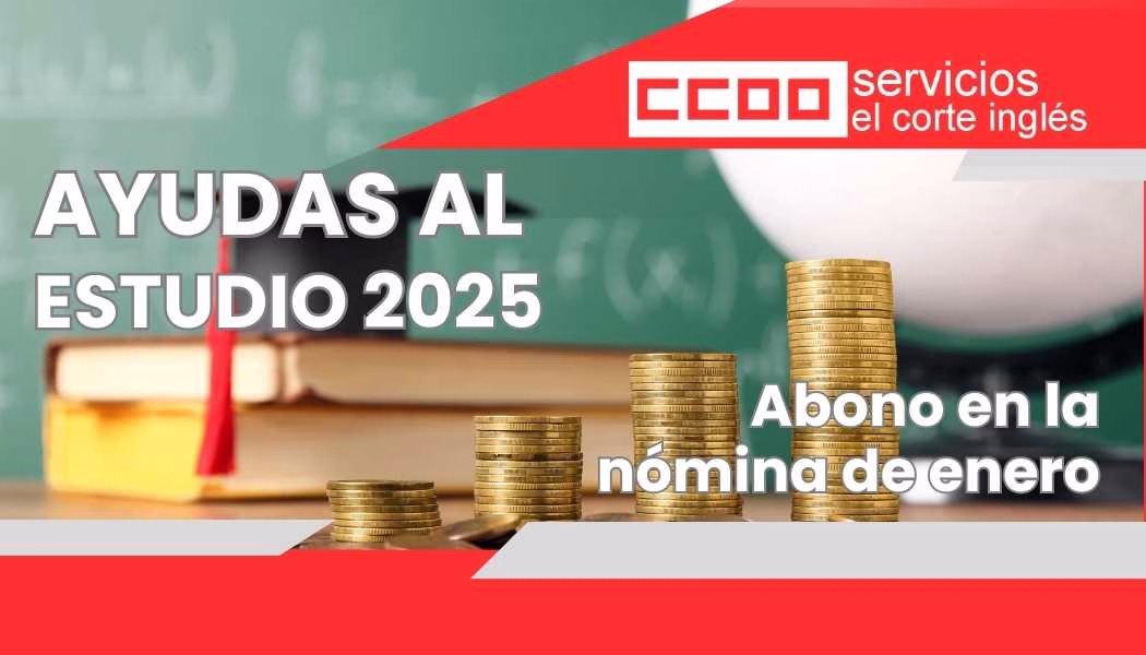 AYUDAS AL ESTUDIO 2025: ABONO EN LA NÓMINA DE ENERO