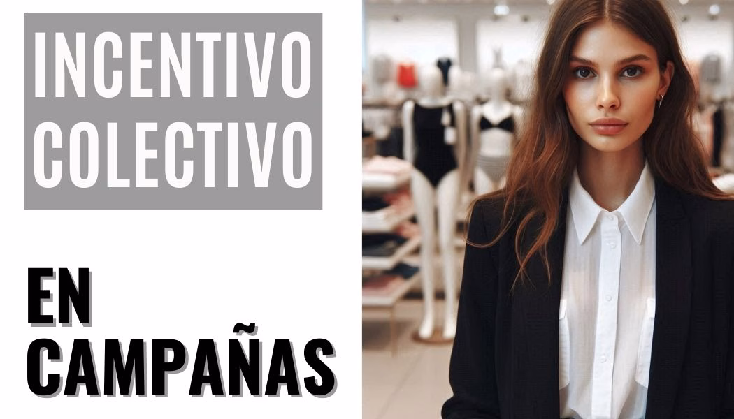 INCENTIVO COLECTIVO EN CAMPAÑAS