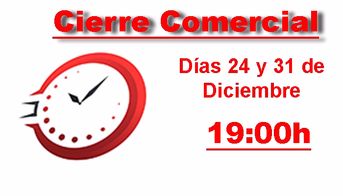Adelanto del cierre comercial los días 24 y 31