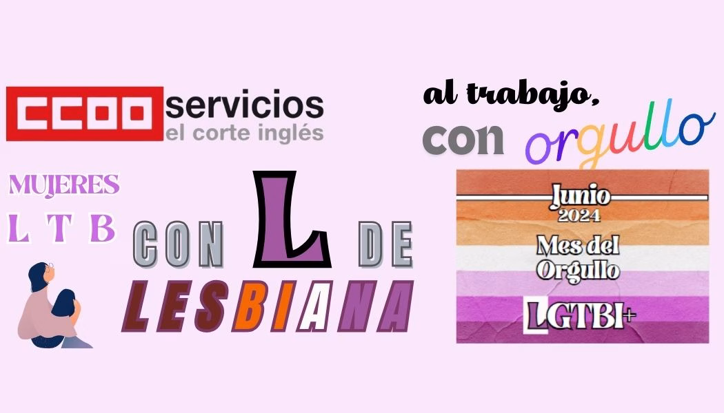 JUNIO: MES DEL ORGULLO LGTBI+ (CON ‘L’ DE LESBIANA)